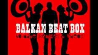 Balkan Beat Box - War again