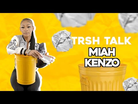 Thumbnail for Miah Kenzo Says There Is No Breaking Up With Her! | TRSH Talk Interview by miah