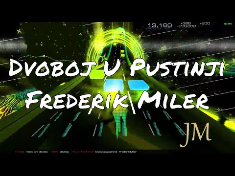 Dvoboj U Pustinji - Frederik Miler (Audiosurf 2)