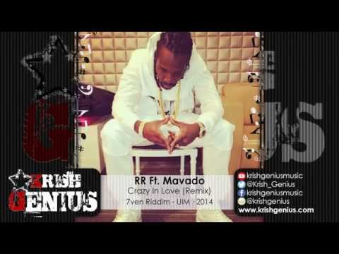 RR Ft. Mavado - Crazy In Love (Remix) - 7ven Riddim · 2014