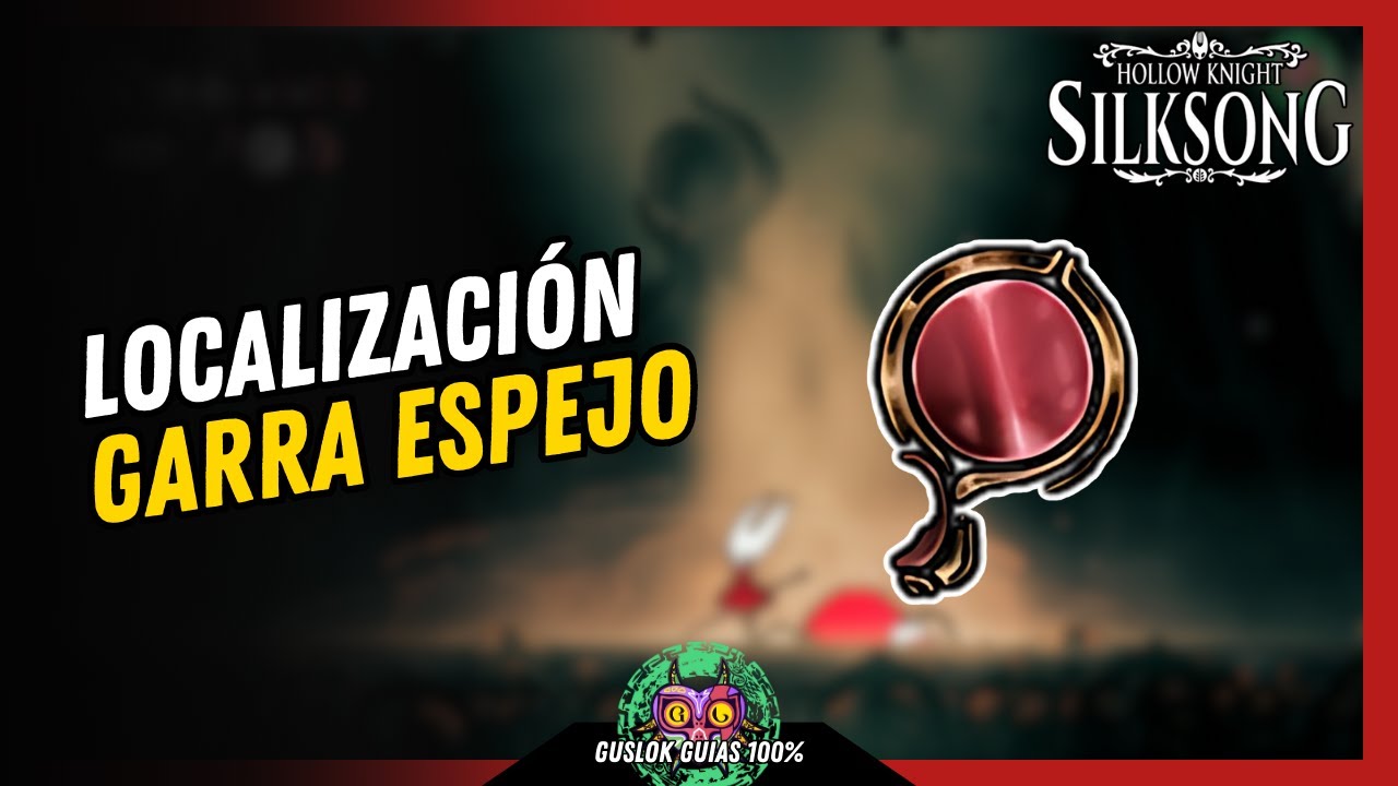 UBICACIÓN de la HERRAMIENTA GARRA ESPEJO | GUÍA 100% | 💯Hollow Knight: Silksong🏆 UBICACIÓN de la HERRAMIENTA GARRA ESPEJO | GUÍA 100% | 💯Hollow Knight: Silksong🏆