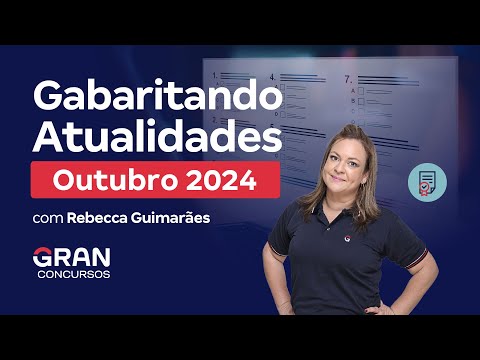 Gabaritando Atualidades | Outubro 2024 com Rebecca Guimarães