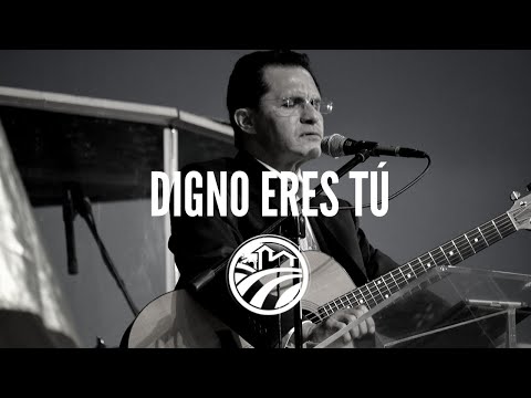 Digno Eres Tú - Casa de Oración