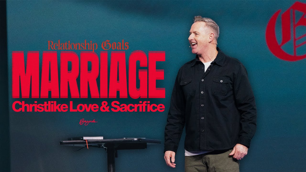 Marriage Christ Like Love & Sacrifice Marriage Christ Like Love & Sacrifice