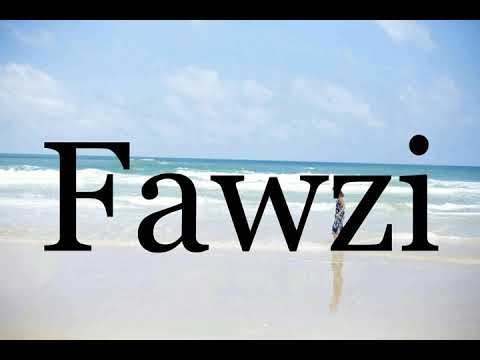 How To Pronounce Fawzi🌈🌈🌈🌈🌈🌈Pronunciation Of Fawzi
