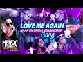 LOVE ME AGAIN Song Live Performance | Havoc Brothers Live In Chennai | Naan Yen Unnai Ninaikiren