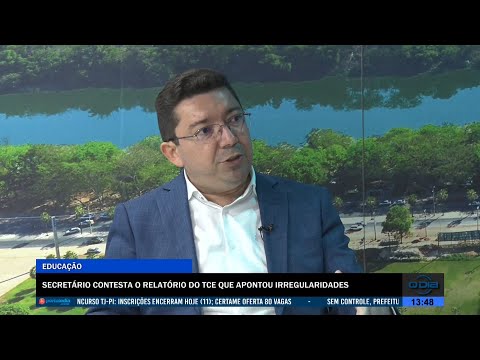 Secretário de Educação contesta relatório do TCE que aponta irregularidades 11 07 2022