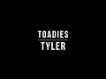 Toadies - Tyler (Lyrics)
