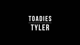 Toadies - Tyler (Lyrics)