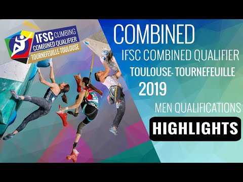 IFSC Combined Qualifier Toulouse 2019 || Men's Combined qualification highlights