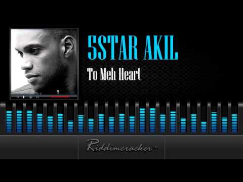 5Star Akil - To Meh Heart [Soca 2014]