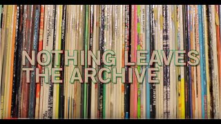 Nothing Leaves The Archive - First Word x The John Peel Archive
