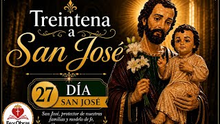 TREINTENA A SAN JOSÉ- DÍA 27
