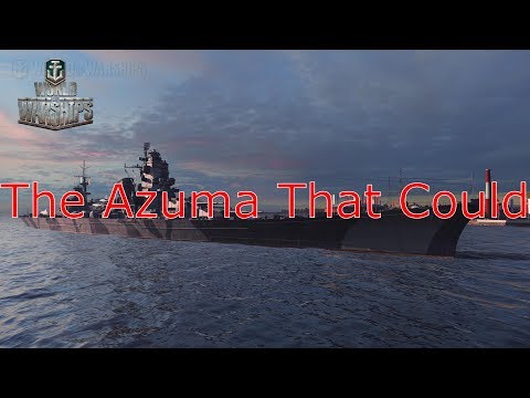 World of Warships- The Azuma That Could