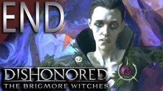 Mr. Odd - Let's Play The Brigmore Witches Dishonored DLC - ENDING - Delilah Non Lethal