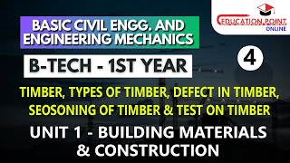 Timber & its Types | Defect in Timber | Seosoning of Timber | Types of Seosoning | Test on Timber