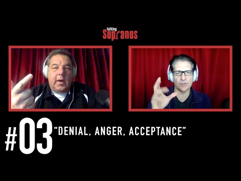 Talking Sopranos #3 "Denial, Anger, Acceptance"