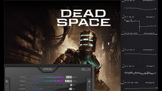 Dead Space With RTX 4090 Graphs of GPU, CPU, and RAM! Chapters 4 - 6