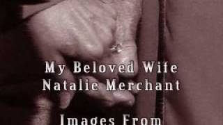 Natalie Merchant   Beloved Wife