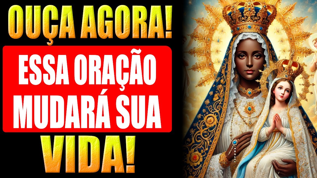 🛑ORAÇÃO MILAGROSA Á NOSSA SENHORA APARECIDA E NOSSA SENHORA DOS MILAGRES