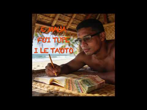 E MAUA FO'I TUPE I LE TA'OTO (A.I Version) - SINAPI LOGOVI'I