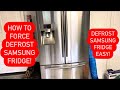 How To Force Defrost Samsung Refrigerator! Easy!