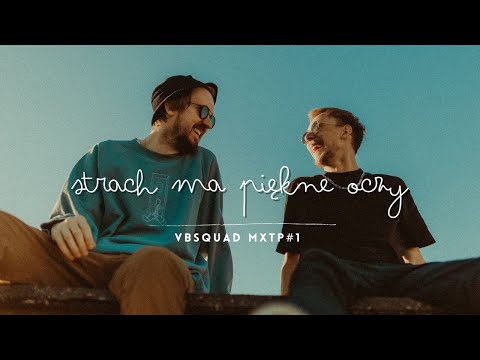 VBS / FIŁOŃ - Strach ma piękne oczy (prod. VBS) (VBSQUADMXTP#1)