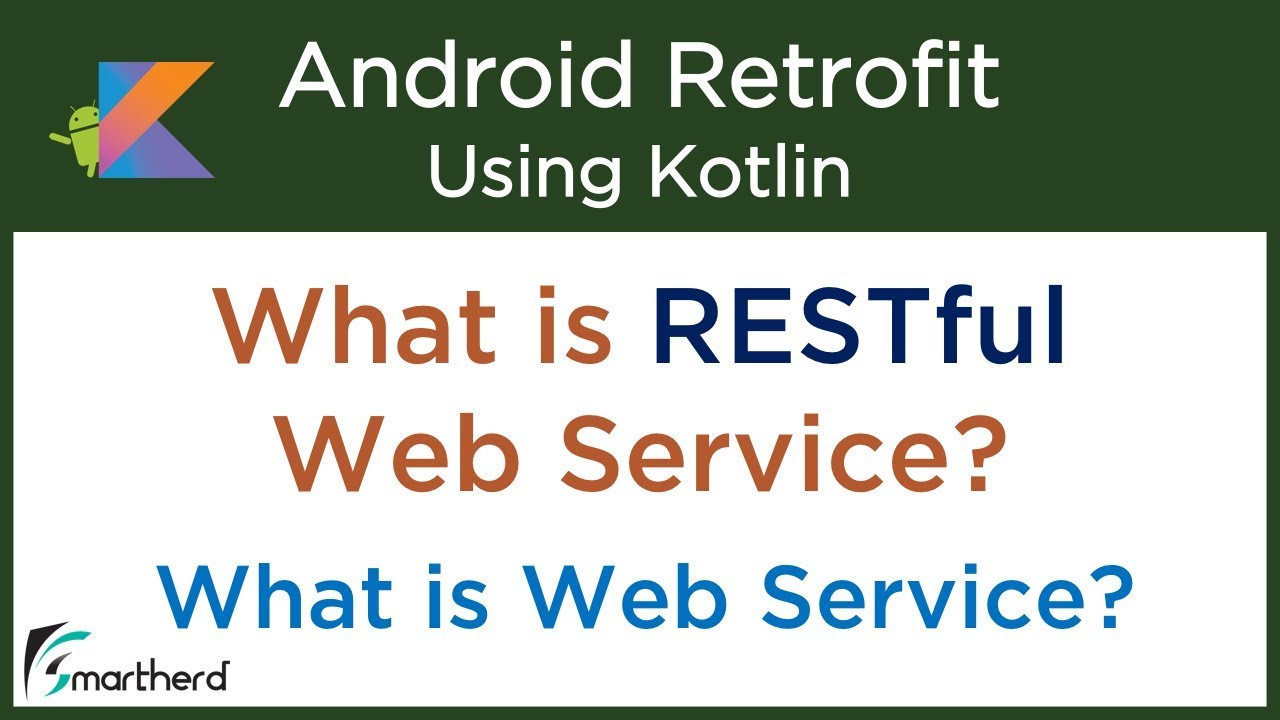 What is RESTful Web Service? Introduction to Web Service. Retrofit Android #2.3