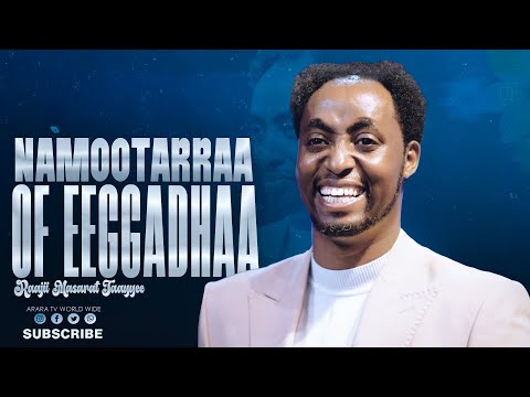 Namootarraa Of Eeggadhaa  || 2018 || Prophet Meserat Taye || ‪@araratvworldwide‬