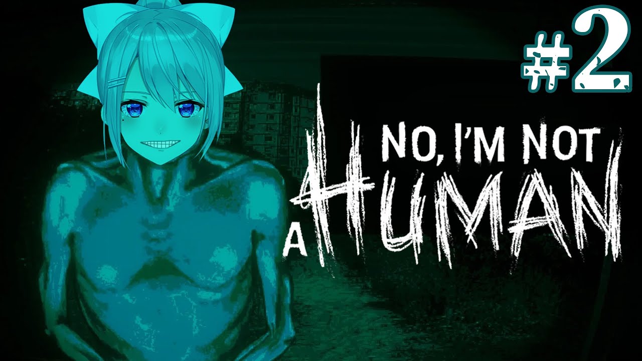 【No, I'm not a Human 】即死エンドばっかり。生き延びます。【にじさんじ / 樋口楓】