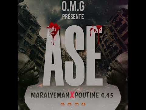 maralyeman Feat poutine 4.45 {ASE}