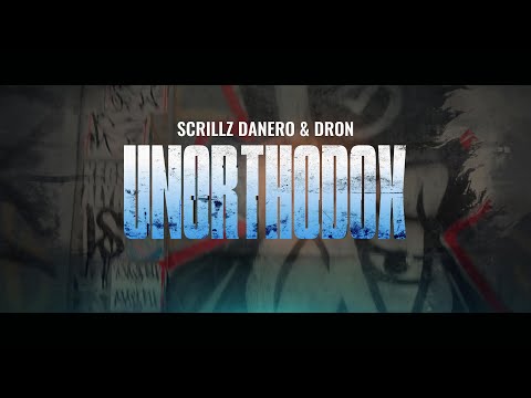 Scrillz Danero & Dron " Unorthodox" Official Music Video