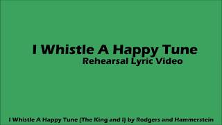 I Whistle A Happy Tune Rehearsal Vocal