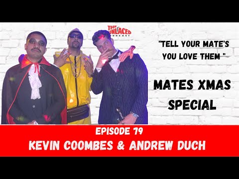 The Unlaced Podcast: Xmas Special - Tell Your Mates You Love Them #79