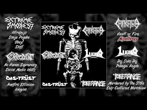 Exteme Smoke 57 / Chikara / Corrodent / Ludilo / DisTrüst / Tolerance - 6-way split FULL ALBUM 2018