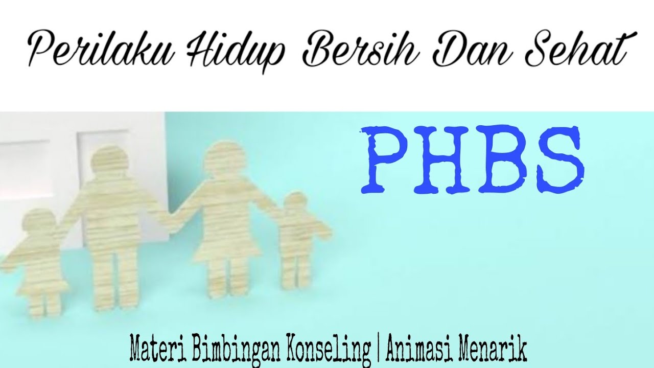 PHBS (Prilaku Hidup Bersih Dan Sehat)| Materi Bimbingan Konseling | RPL BK