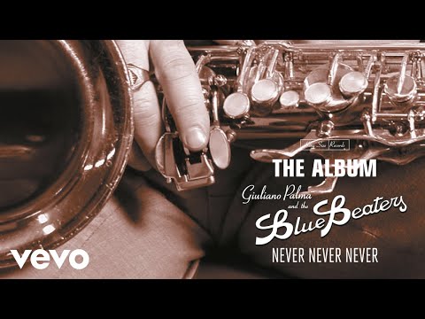 Giuliano Palma & The BlueBeaters - Never Never Never (Remastered 2023 / Visual)