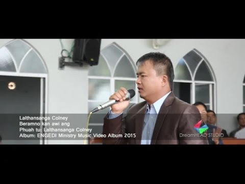 Lalthansanga Colney - Beramno kan awi ang (Official)
