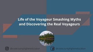 Life of the Voyageur  Smashing Myths and Discovering the Real Voyageurs
