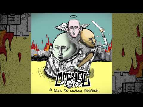 MACHETE BOMB - A Saga do Cavaco Profano - EP Completo HQ