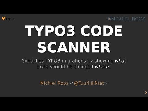 Smooth TYPO3 migrations using TYPO3 Code Scanner @ TYPO3 Developer Days 2019