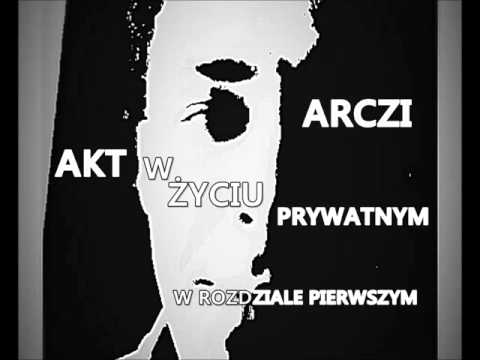 05 Arczi - Akt W Życiu Prywatnym