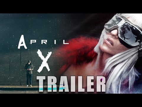 'APRIL X' (2026) – Official Trailer | Action-SciFi Thriller