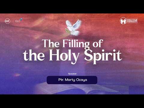 The Filling Of The Holy Spirit | Holy Spirit Series