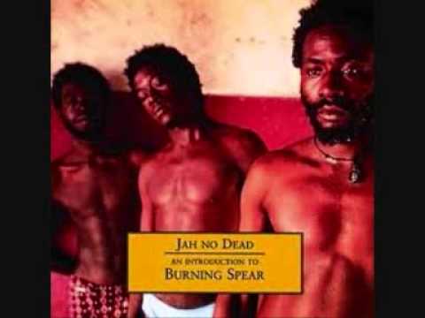Burning Spear~~Jah No Dead ( Full Album).