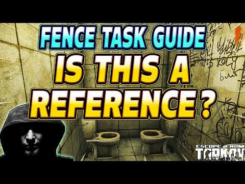 Is This a Reference - Fence Task Guide - Escape From Tarkov