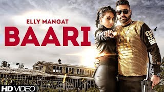 Baari ( FULL SONG ) - Elly Mangat | Gurlez Akhtar | New Punjabi Song 2017