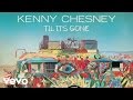 Kenny Chesney - Til It's Gone (Audio)