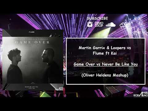 Game Over vs Never Be Like You (Oliver Heldens Mashup)