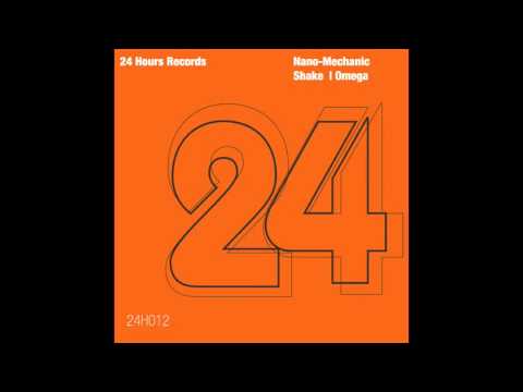 Nano Mechanic  - Omega (Original Mix) 24H012